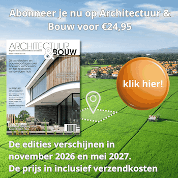 Magazine Architectuur & Bouw - Abboneer je nu